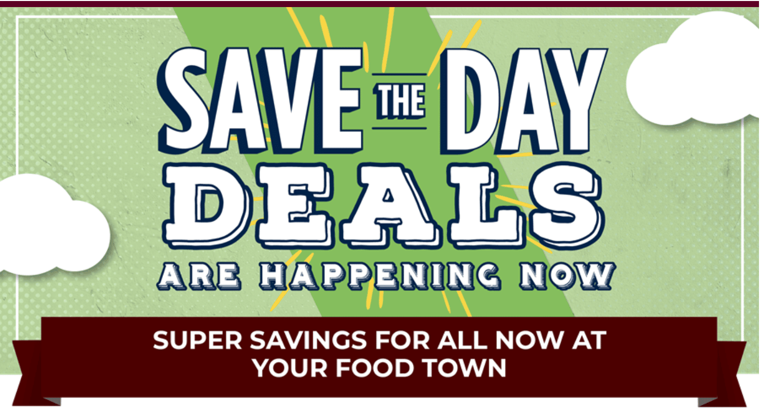 All About Our Save the Day Deals │ Food Town News